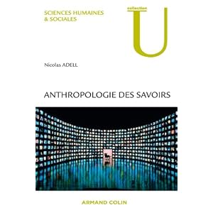 Anthropologie des savoirs Livre en Ligne - Telecharger Ebook