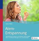 Image de Atem-Entspannung: Soforthilfe bei inneren und äußeren Spannungen; über 70 einfache Übungen
