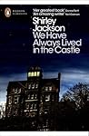 We Have Always Lived in the Castle (Penguin Modern Classics)