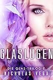 Bücher Neuerscheinungen 2022 - Glaslügen (Glas-Trilogie Band 1) von Nicholas Vega