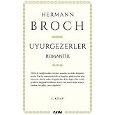 Uyurgezerler 1. Kitap - Romantik