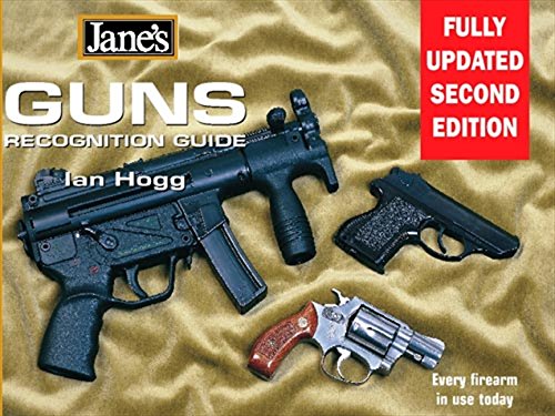 Guns Recognition Guide: Every firearm in use today (Jane's) (Jane's Recognition Guides)