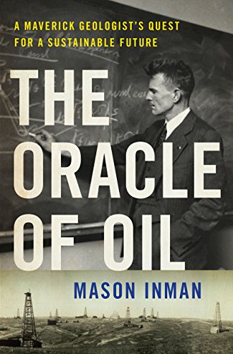 Download The Oracle of Oil: A Maverick Geologist's Quest for a Sustainable Future Download The Oracle of Oil: A Maverick Geologist's Quest for a Sustainable Future