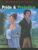 Pride & Prejudice: The Play (Dramascripts) by Anne Hannaford, Jane Austen
