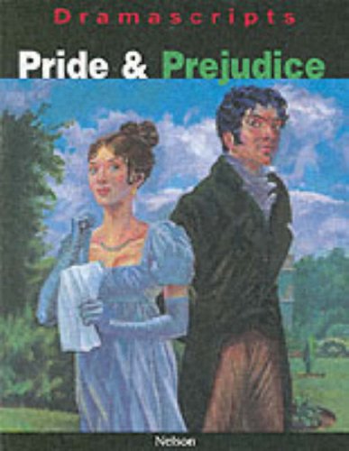 Pride & Prejudice: The Play (Dramascripts)