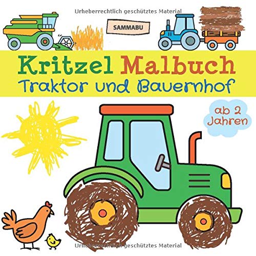 Kritzel Malbuch Traktor und Bauernhof ab 2 Jahren: Fahrzeuge und Tiere zum kreativen Kritzeln und Ausmalen