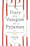  Diary of a Vampire in Pyjamas (English Edition)
