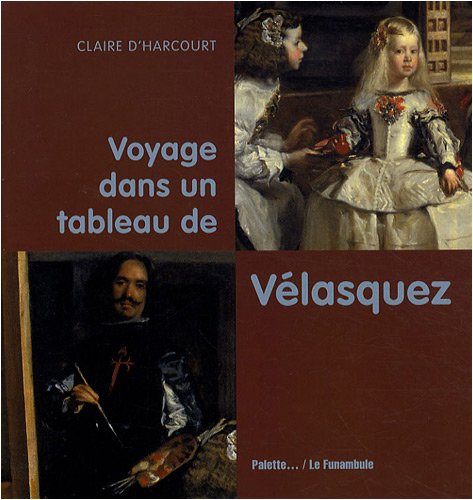 couverture de : Voyage dans un tableau de V&eacute;lasquez