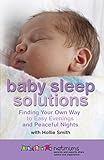 Image de Baby Sleep Solutions: Finding Your Own Way to Easy Evenings and Peaceful Nights (English Edition)