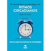 El manual de la cronobiolog&iacute;a y los ritmos circadianos