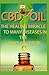 Produktbild CBD Oil: The Healing Miracle To Many Diseases In The Whole World: The Healing Miracle To Many Diseases In The Whole World