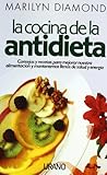 La cocina de la antidieta (Nutricin y diettica)