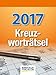 Kreuzworträtsel 2017: Tages-Abreisskalender by
