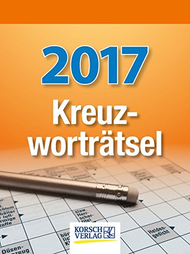 Kreuzworträtsel 2017: Tages-Abreisskalender