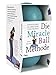 Produktbild Die Miracle-Ball-Methode: Schmerzen lindern. Den Körper formen. Stress reduzieren