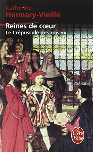 Le Crépuscule des rois, Tome 2 : Reines de coeur gratuit