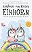 Einhorn-Geschichten von Kleeblatt und Lily: Abenteuer vom kleinen Einhorn.: Liebevolle Gute-Nacht-Geschichten für Kinder by 