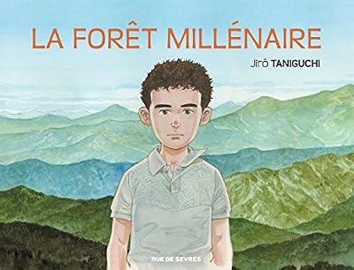 Jiro Taniguchi La Foret Millénaire