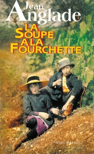 couverture de : Soupe &agrave; la fourchette, la