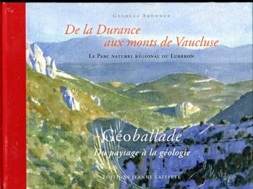 Download DE LA DURANCE AUX MONTS DE VAUCLUSE Download DE LA DURANCE AUX MONTS DE VAUCLUSE