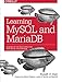 Learning MySQL and MariaDB: Heading in the Right Direction with MySQL and MariaDB by 