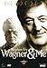 Wagner & Me [UK Import]
