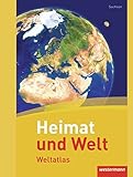 Heimat und Welt Weltatlas / Bisherige Ausgabe Sachsen: Heimat und Welt Weltatlas: Sachsen