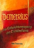 Demetrius im Entwicklungsgang des Christentums by