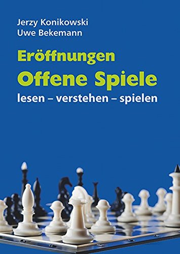 Download Eröffnungen Offene Spiele: lesen - verstehen - spielen Download Eröffnungen Offene Spiele: lesen - verstehen - spielen