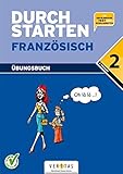 Durchstarten - Französisch - Neubearbeitung: 2. Lernjahr - Übungsbuch mit Lösungen by 
