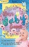 Image de Unser Baby kommt: Das etwas andere Buch über Schwangerschaft, Geburt und die Zeit danach!