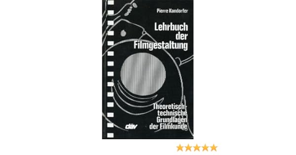 Lehrbuch Der Filmgestaltung Theoretisch Technische - 