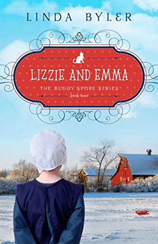 Preisvergleich Produktbild Lizzie and Emma: The Buggy Spoke Series, Book 2