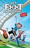 Les Footballissimes - Tome 2 - Panique sur le terrain
