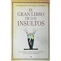 El Gran Libro De Los Insultos - Edición 15ª Aniversario (Fuera de colección)