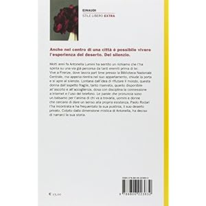 La custode del silenzio. «Io, Antonella, eremita di città»