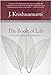 Book of Life, The: Daily Meditations with Krishnamurti by Jiddu Krishnamurti