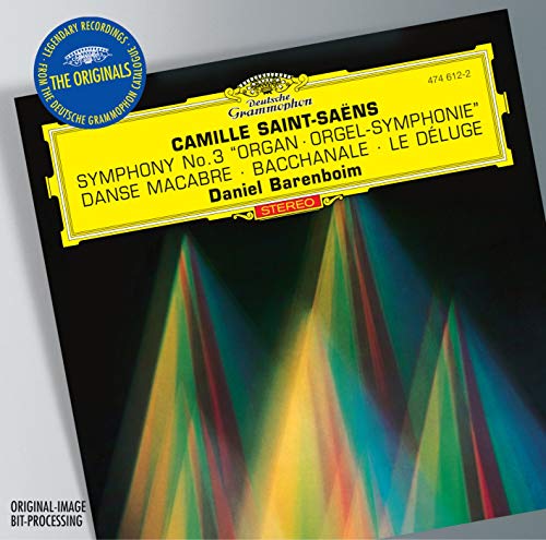 Saint-Saens: Symphony No.3 "Organ"; Bacchanale from "Samson et Dalila"; Prlude from "Le Dluge"; Danse macabre