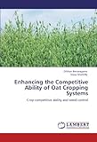 Image de Enhancing the Competitive Ability of Oat Cropping Systems: Crop competitive ability and weed control