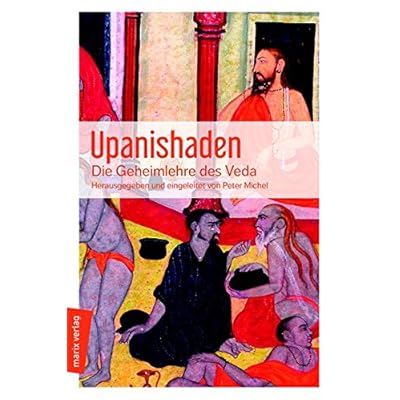 Upanishaden: Die Geheimlehre des Veda
