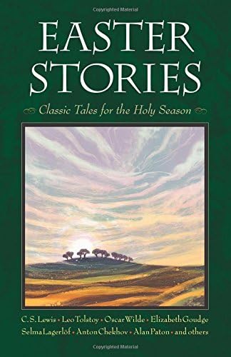 Easter Stories: Classic Tales for the Holy Season