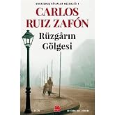 R&uuml;zgarın G&ouml;lgesi: Unutulmuş Kitaplar Mezarlığı 1