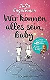 Image de Wir können alles sein, Baby: Neue Poetry-Slam-Texte