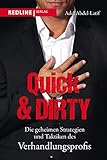Image de Quick & Dirty: Die geheimen Strategien und Taktiken des Verhandlungsprofis