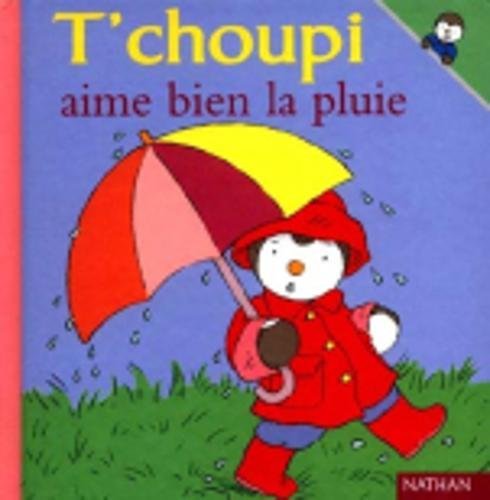 couverture de : T'choupi s'amuse sous la pluie