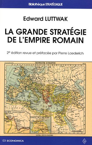 Livres Couvertures de La Grande stratégie de l'Empire romain, 2e ed.
