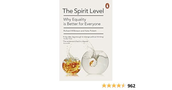 The Spirit Level Why Equality Is Better For Everyone Amazon Co Uk Pickett Kate Wilkinson Richard Books