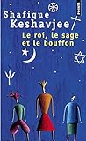 Le Roi, le Sage et le Bouffon. Le grand tournoi des religions