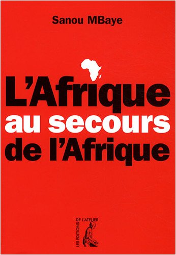 L'Afrique au secours de l'Afrique gratuit