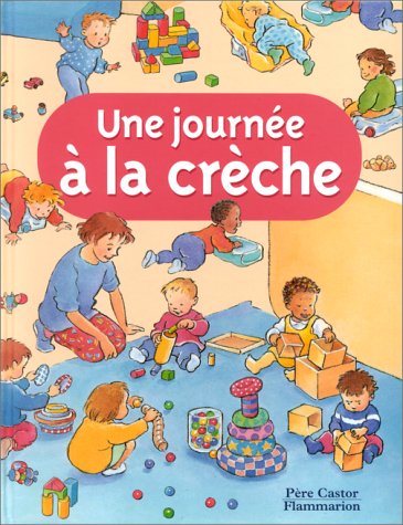 Une journée à la crèche